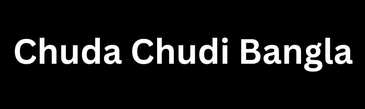 Bangla Chuda Chudi - চুদাচুদি সেক্স ভিডিও - বাংলা XXX Videos